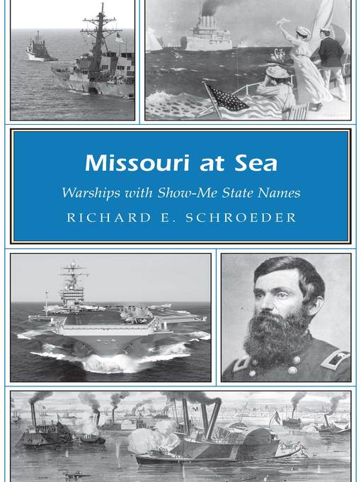 Title details for Missouri at Sea by Richard E. Schroeder - Available